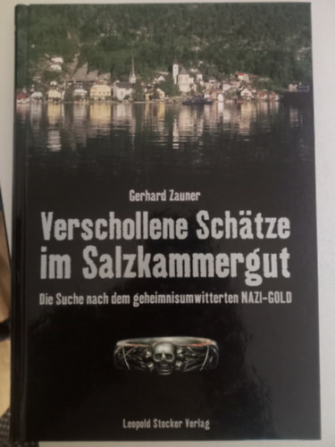 Gerhard Zauner - Verschollene Schätze im Salzkammergut