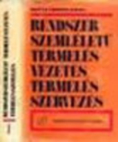 Martin Kenneth Star - Rendszerszeml�let� termel�svezet�s, termel�sszervez�s