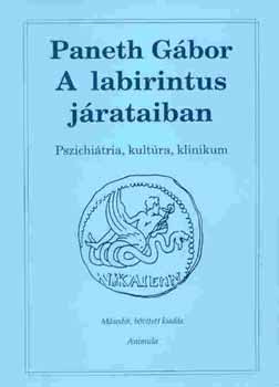 Paneth G�bor - A labirintus j�rataiban