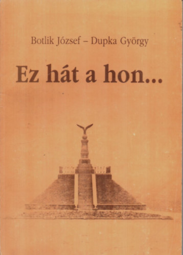 Botlik J.-Dupka Gy. - Ez ht a hon...