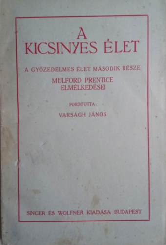 Mulford Prentice - A kicsinyes let (A gyzedelmes let msodik rsze)