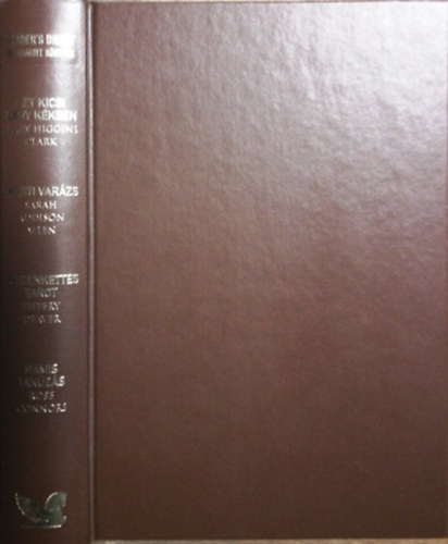 S A Allen; M H Clark; Connors R; Deaver J - K�t kicsi l�ny k�kben - Kerti var�zs - A tizenkettes tarot - Hamis tan�z�s