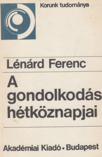 Lénárd Ferenc - A gondolkodás hétköznapjai (dedikált)