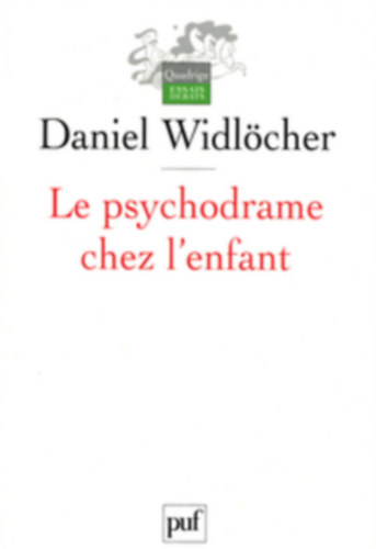 Daniel Widlcher - Le psychodrame chez l'enfant