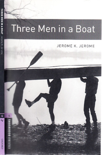Jerome K. Jerome - Three Men in a Boat (Oxford Bookworms 4)