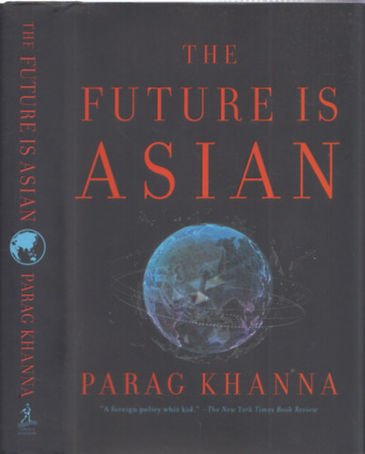 Parag Khanna - The future Asian
