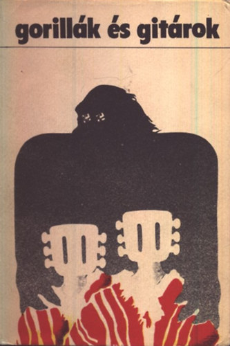 Simon Andr�s - Gorill�k �s git�rok (Latin-Amerikai fiatalok-  Essz�k, riportok, dalok, interj�k, besz�dek, nyilatkozatok, dokumentumok t�kr�ben)
