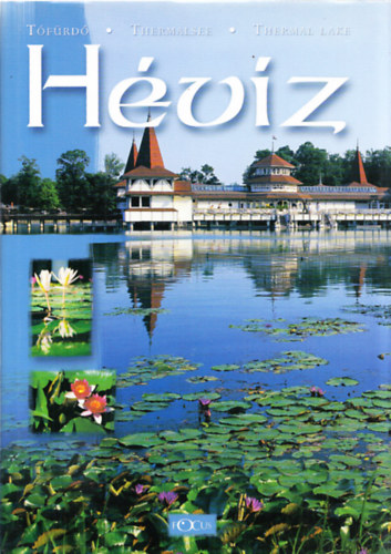 Hévíz (Tófürdő - Thermalsee - Thermal lake)