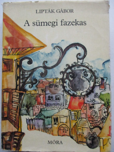Liptk Gbor - A smegi fazekas