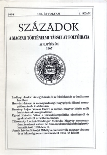 Pl Lajos  (szerk.) - Szzadok - A Magyar Trtnelmi Trsulat folyirata 2004. 138. vf. 1. szm