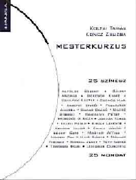 Koncz Zsuzsa Koltai Tms - Mesterkurzus (25 sznsz 25 mondat)