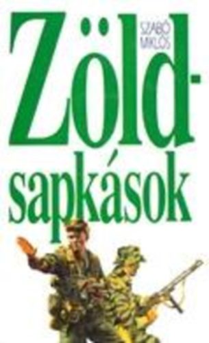 Szab Mikls - Zldsapksok