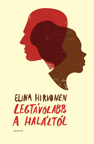 Elina Hirvonen - Legtvolabb a halltl