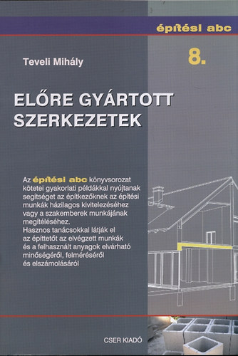 Teveli Mihly - Elre gyrtott szerkezetek