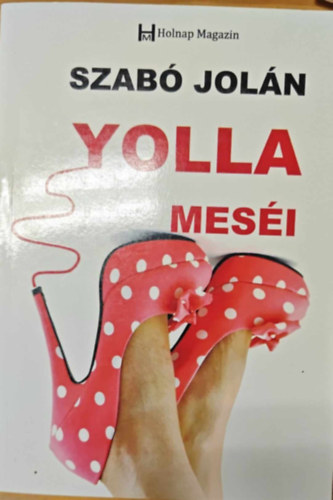 Szab Joln - Yolla mesi