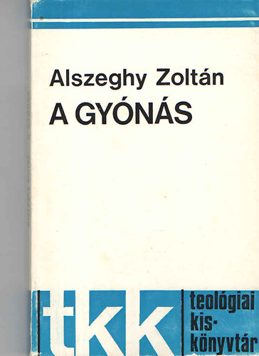 Alszeghy Zoltn - A gyns