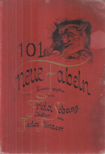 Frida Schanz - 101 neue Fabeln (gótbetüs)