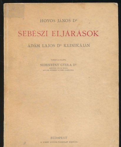 Hoyos Jnos - Sebszi eljrsok