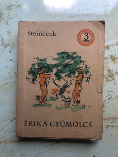 J. Steinbeck - Érik a gyümölcs III.