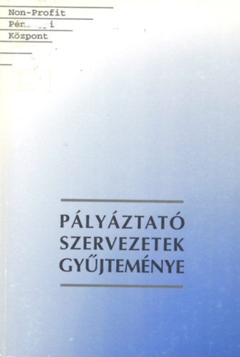 Pályáztató szervezetek gyűjteménye