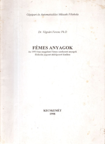dr. Vgvri Ferenc - Fmes  anyagok