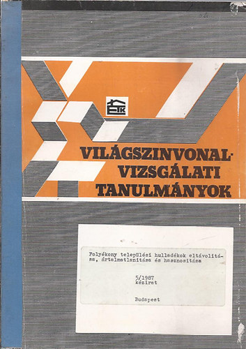 Folykony teleplsi hulladkok eltvolitsa, rtalmatlantsa s hasznostsa