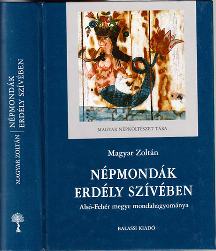 Magyar Zoltn - Npmondk Erdly szvben - Als-Fehr megye mondahagyomnya