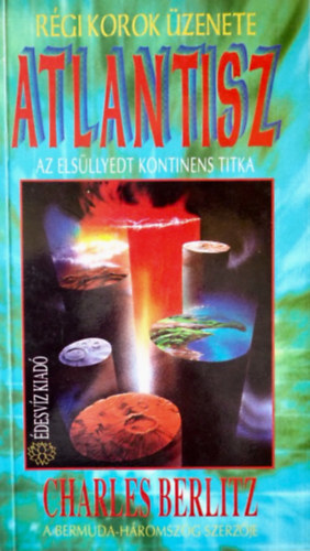 Charles Berlitz - Atlantisz (Az elsllyedt kontinens titka)