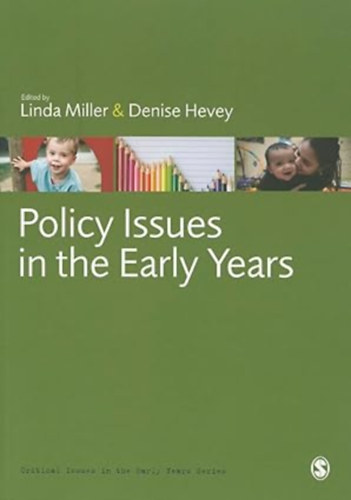 Denise Hevey (Author) by Linda Miller (Author) - Policy Issues in the Early Years (Critical Issues in the Early Years)