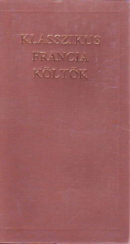 Klasszikus francia költők I.