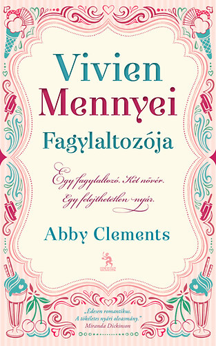 Abby Clements - Vivien Mennyei Fagylaltozja