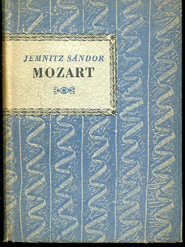 Jemnitz Sndor - Mozart (Kis zenei knyvtr)
