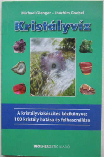 Goebel, Joachim Michael Gienger - Krist�lyv�z