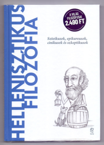 J.A. Cardona - Hellenisztikus filoz�fia - Sztoikusok, epikureusok, cinikusok �s szkeptikusok (A vil�g filoz�fusai)
