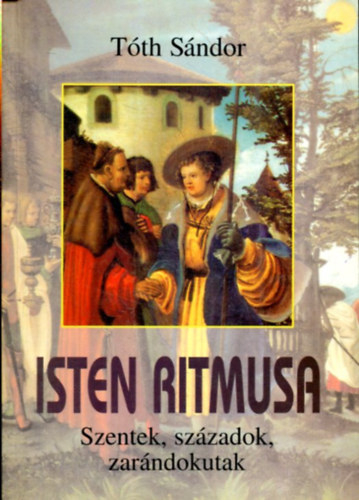 Tth Sndor - Isten ritmusa (kisesszk, jegyzetek, tirajzok)