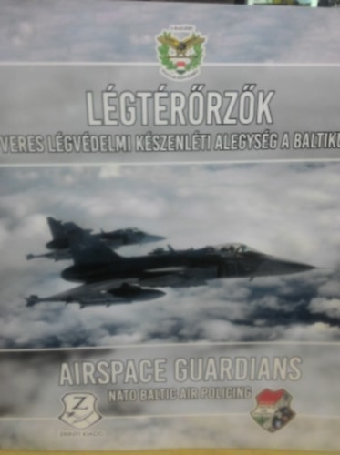 Légtérőrzők - fegyveres légvédelmi készenléti alegység a Baltikumban