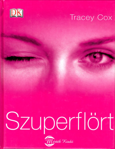 Tracey Cox - Szuperfl�rt