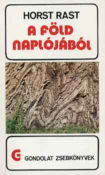 Horst Rast - A Fld napljbl (gondolat zsebknyvek)