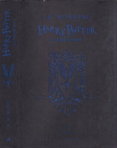J. K. Rowling - Harry Potter s a blcsek kve - Hollhtas kiads