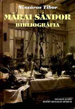 M�sz�ros Tibor - M�rai S�ndor bibliogr�fia