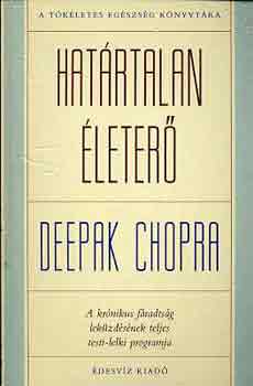 Deepak Chopra - Határtalan életerő