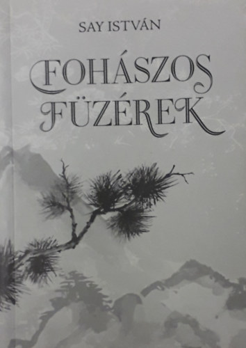 Say Istvn - Fohszos fzrek