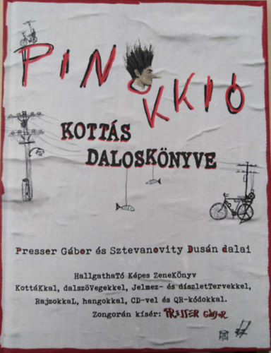 Sztevanovity Dusn Presser Gbor - Pinokki kotts dalosknyve