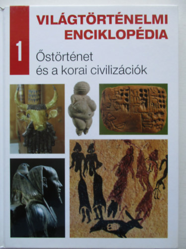 Vilgtrtnelmi enciklopdia 1. - strtnet s a korai civilizcik