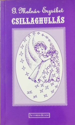 G.Moln�r Erzs�bet - Csillaghull�s