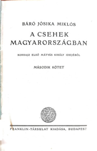 Jsika Mikls - A csehek Magyarorszgban II.