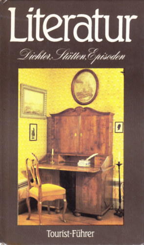 Wolfgang Schneider, Horst H. Müller Herbert Greiner-Mai - Literatur: Dichter, Stätten, Episoden