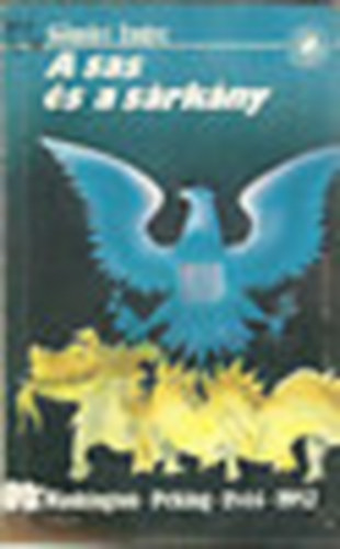 Gömöri Endre - A sas és a sárkány