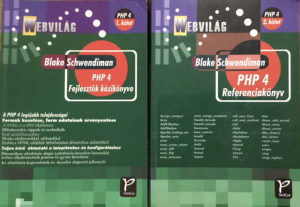 Blake Schwendiman - Webvilg - PHP 4 Fejlesztk Kziknyve + PHP 4 Referenciaknyv (kt ktet)