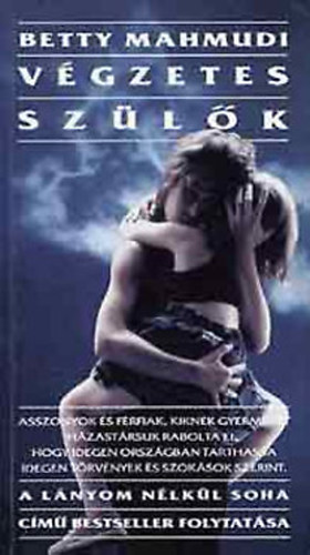 Dunchok, Arnoldd. Betty Mahmudi - Lnyom nlkl soha 2. - Vgzetes szlk